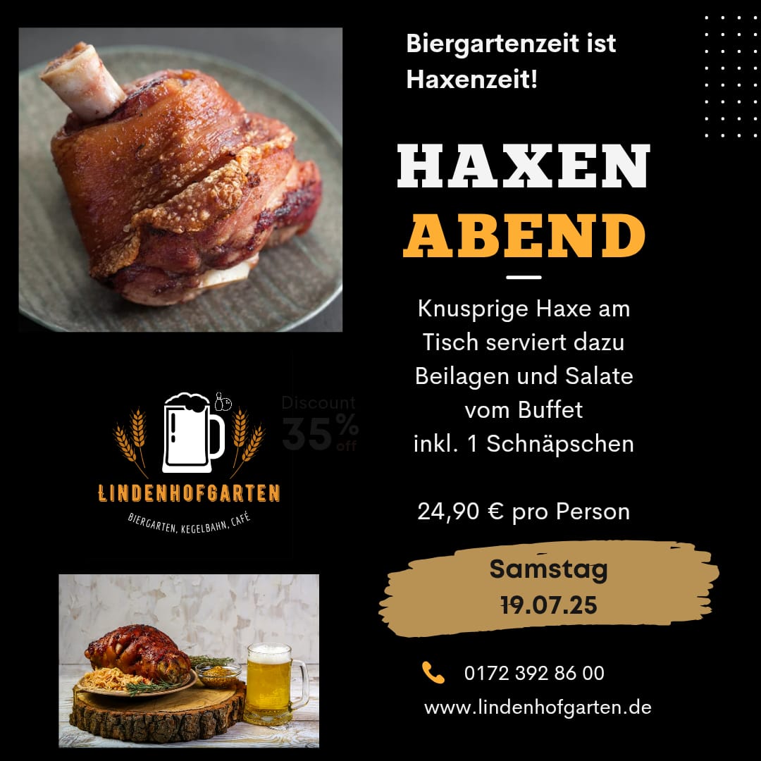 Haxen-Abend im Lindenhofgarten am Samstag, 19. Juli 2025 🍺 Knusprig, saftig, unwiderstehlich – unsere Haxe!